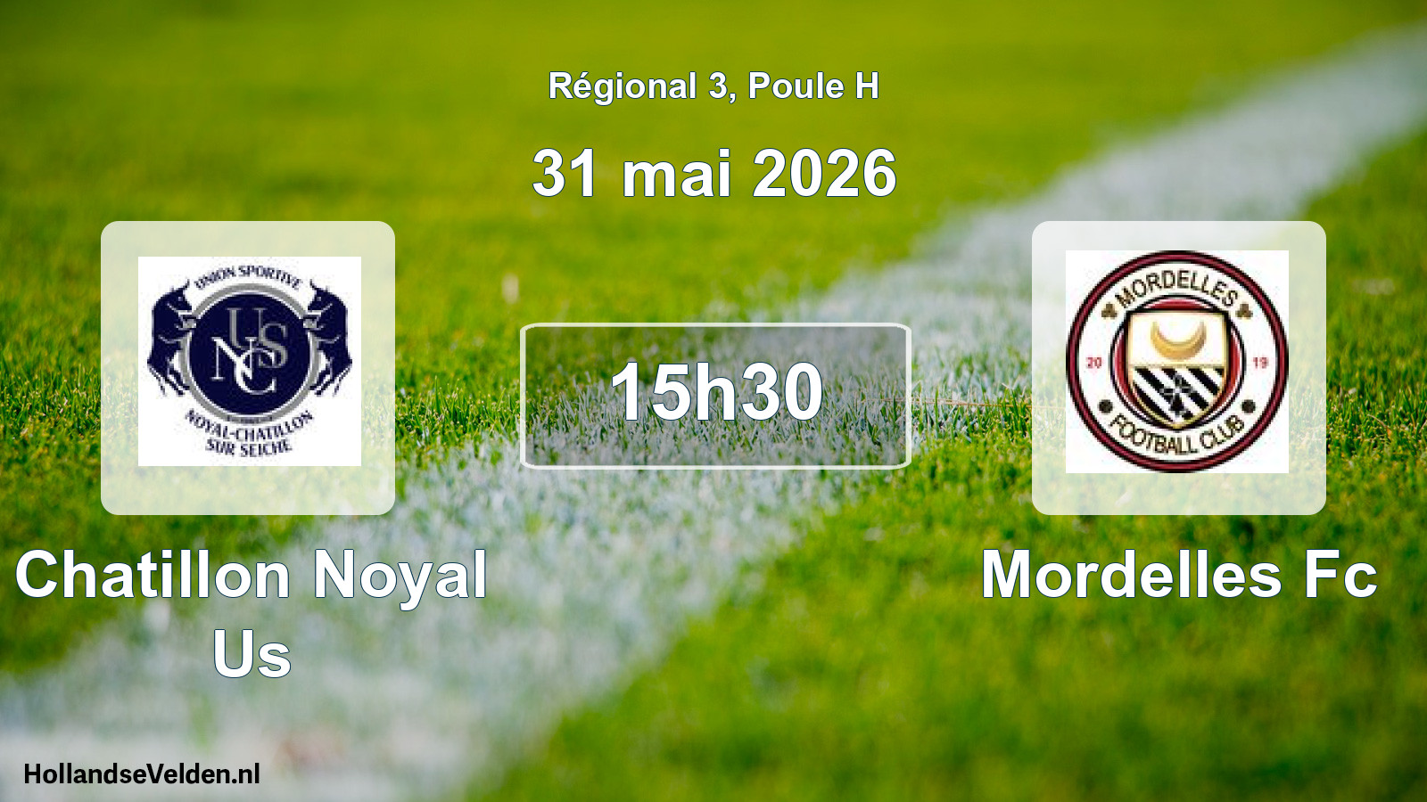 Geplande wedstrijd: Chatillon Noyal Us - Mordelles Fc (31 mai 2026)