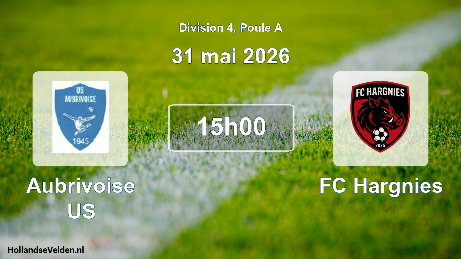 Match programmé: Aubrivoise US - FC Hargnies (31 mai 2026)