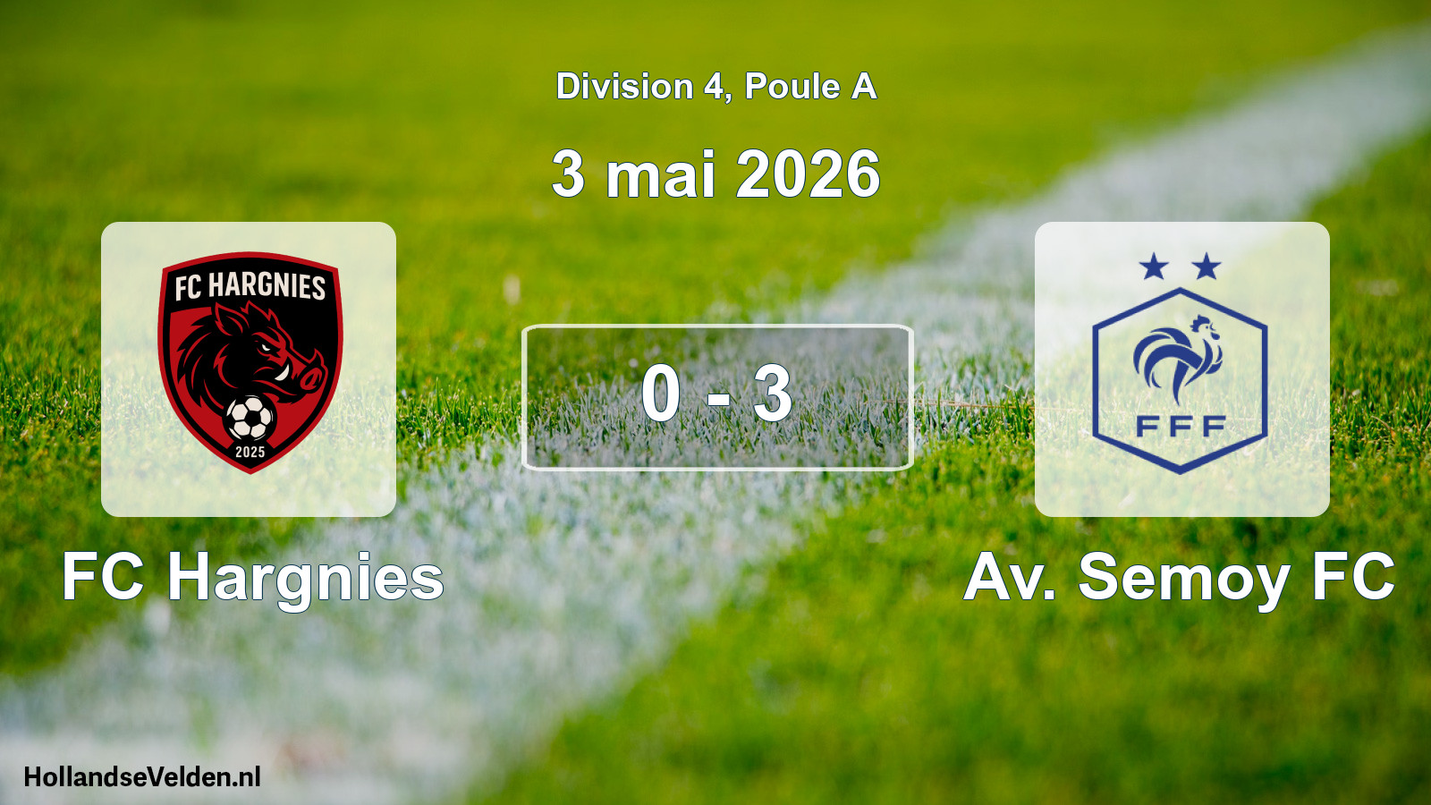 Match joué: FC Hargnies - Av. Semoy FC 0 - 3 (3 mai 2026)