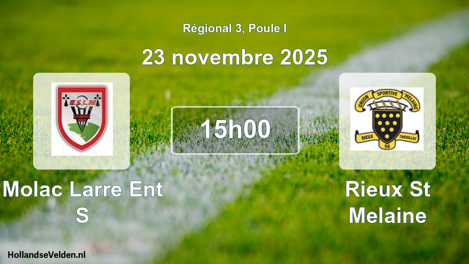 Geplande wedstrijd: Molac Larre Ent S - Rieux St Melaine (23 november 2025)