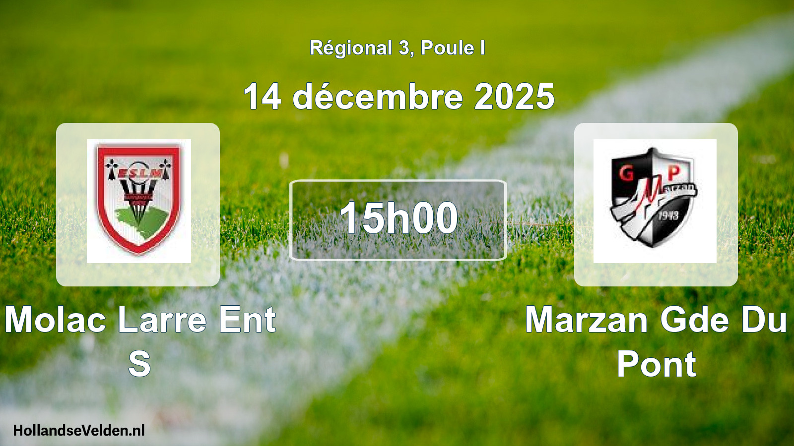 Geplande wedstrijd: Molac Larre Ent S - Marzan Gde Du Pont (14 décembre 2025)
