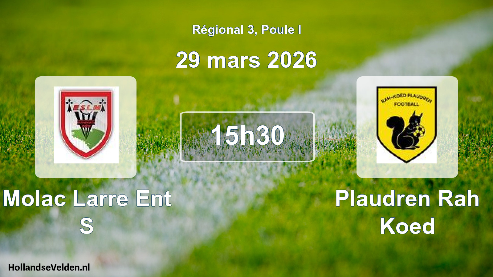 Scheduled Match: Molac Larre Ent S - Plaudren Rah Koed (29 March 2026)