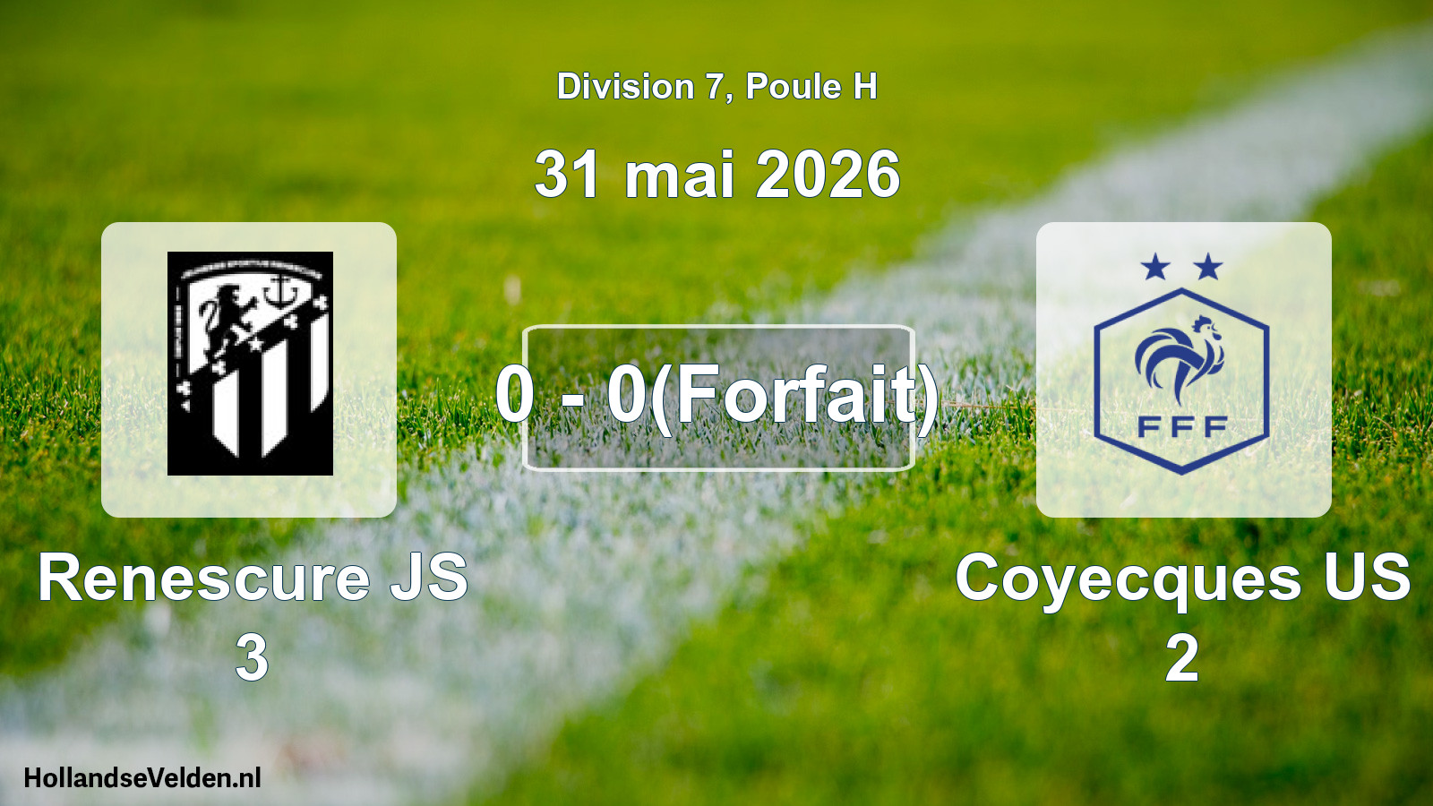 Match joué: Renescure JS 3 - Coyecques US 2 0 - 0(Forfait) (31 mai 2026)