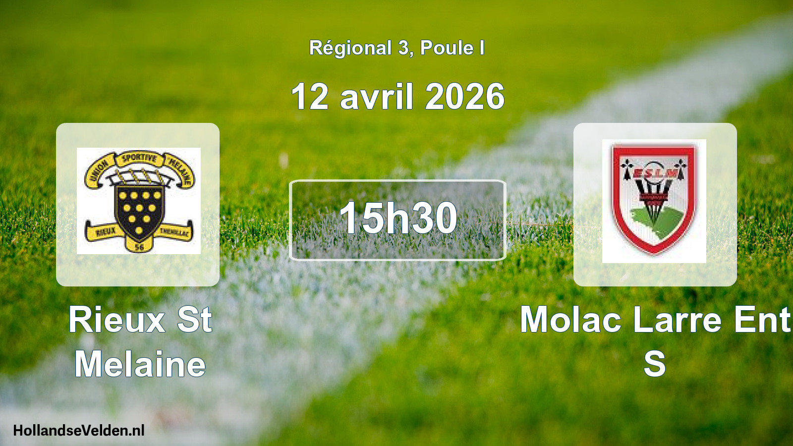 Geplande wedstrijd: Rieux St Melaine - Molac Larre Ent S (12 april 2026)