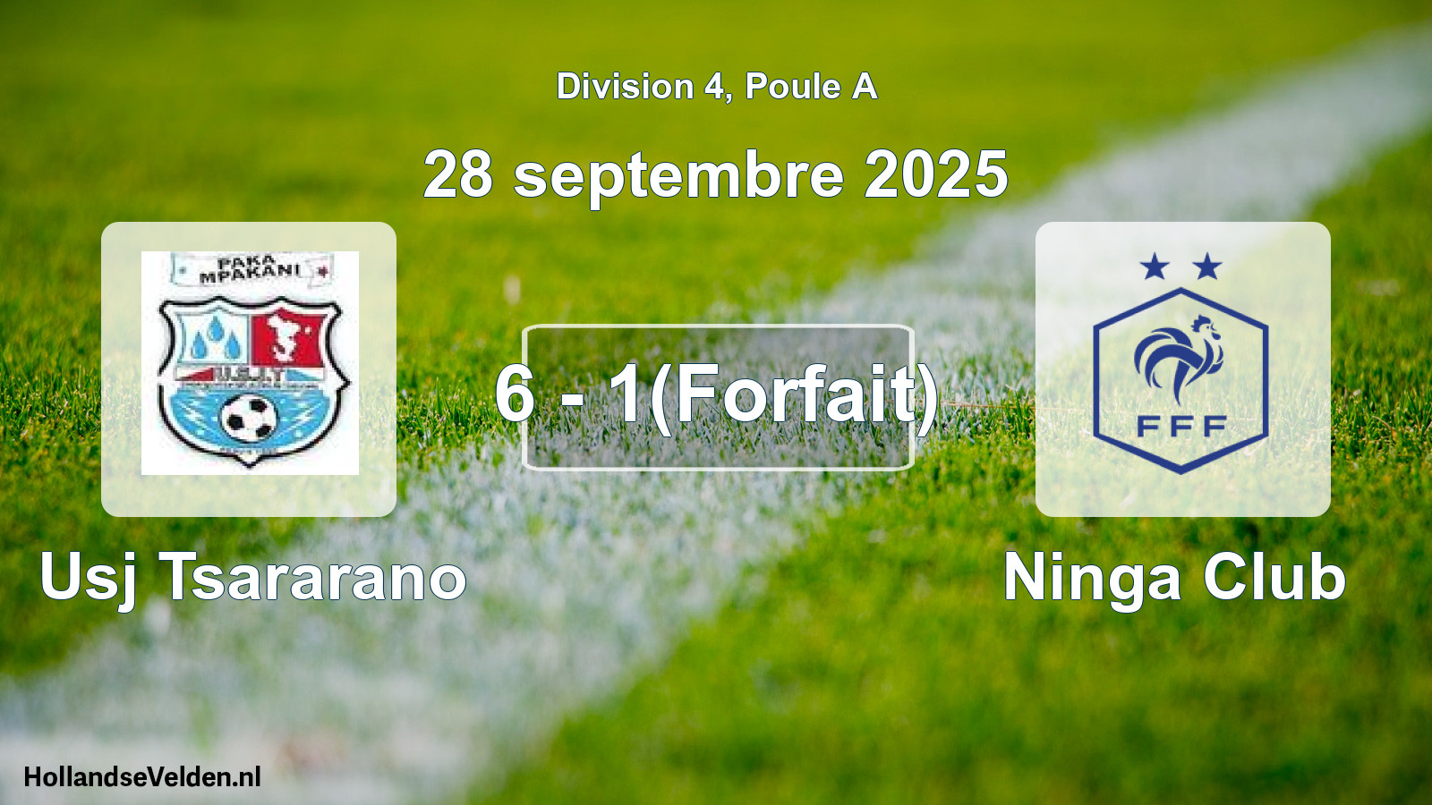 Match joué: Usj Tsararano - Ninga Club 6 - 1(Forfait) (28 septembre 2025)