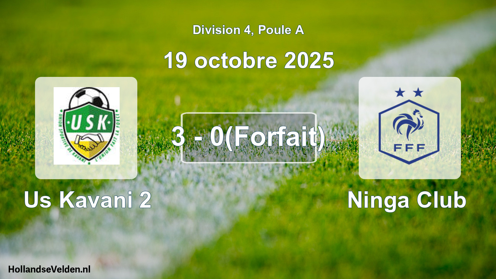 Match joué: Us Kavani 2 - Ninga Club 3 - 0(Forfait) (19 octobre 2025)