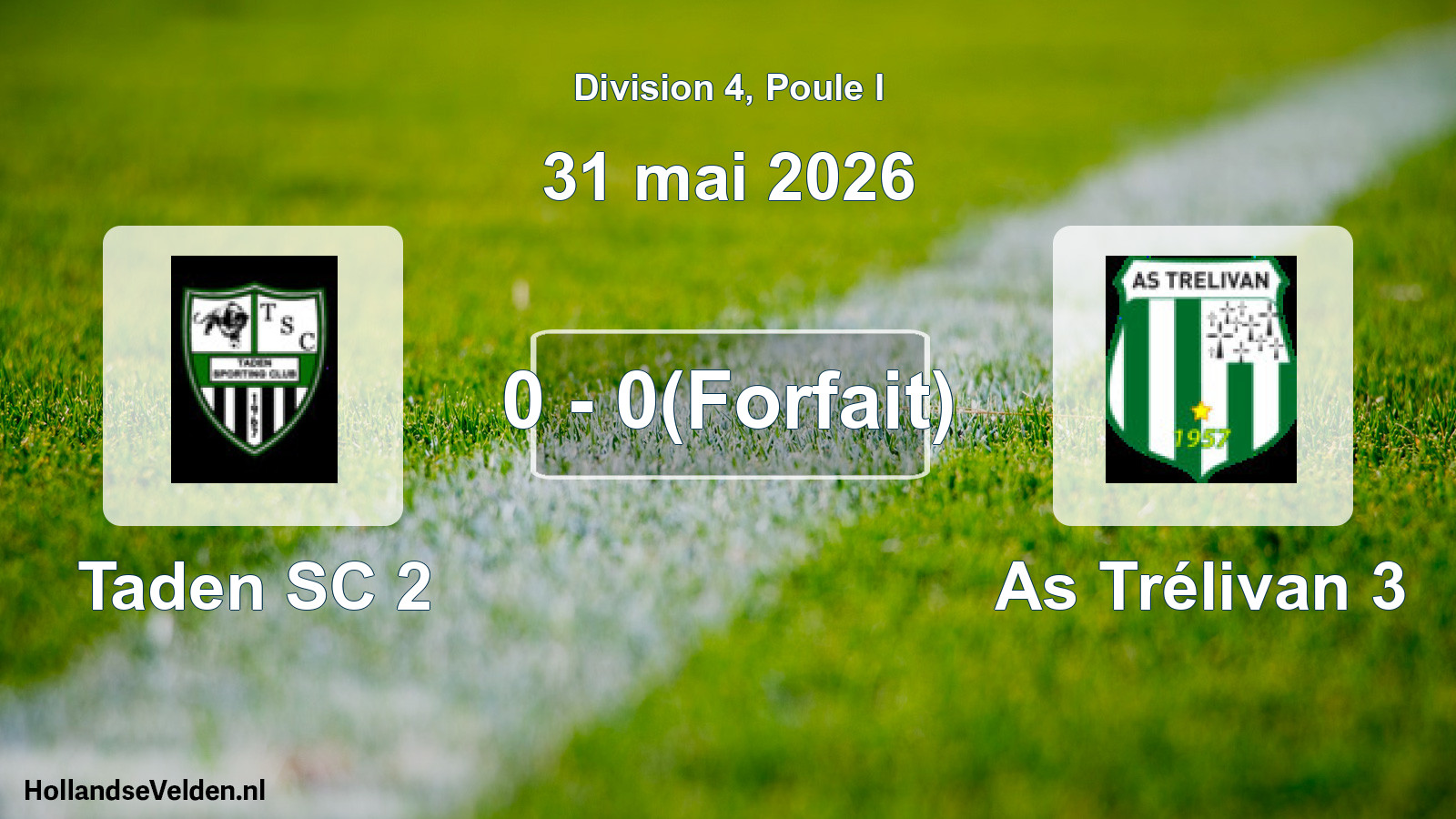 Match joué: Taden SC 2 - As Trélivan 3 0 - 0(Forfait) (31 mai 2026)
