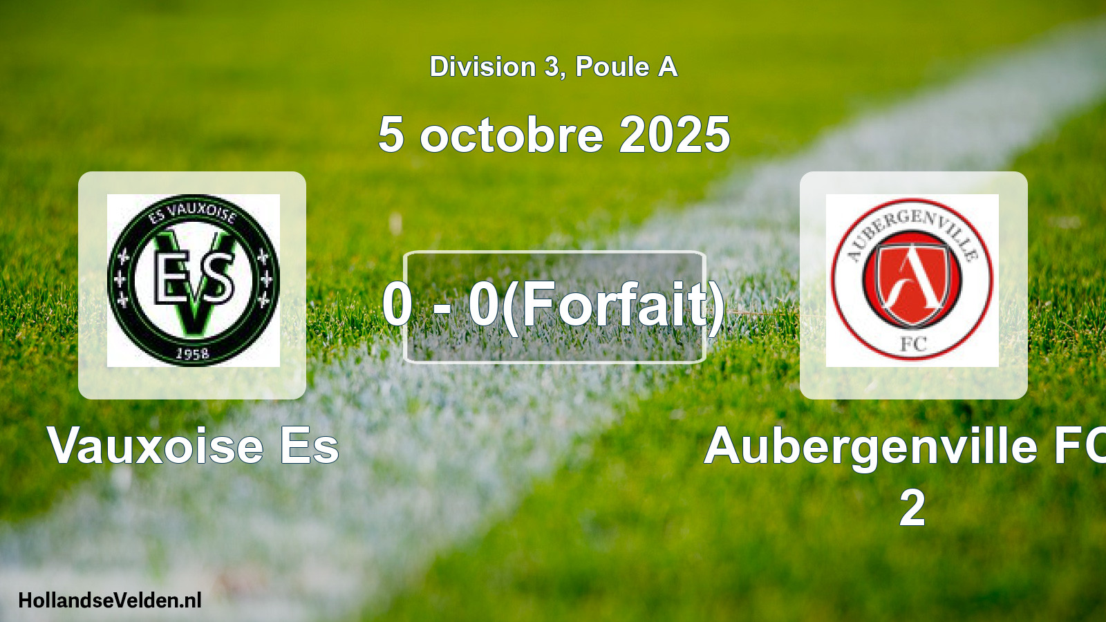 Match joué: Vauxoise Es - Aubergenville FC 2 0 - 0(Forfait) (5 octobre 2025)