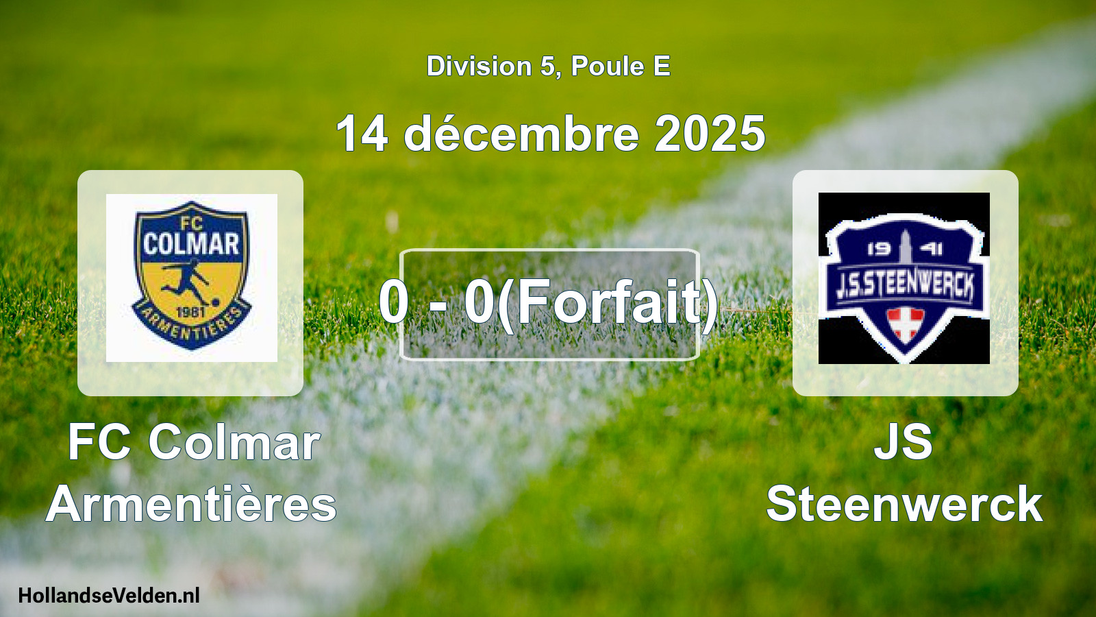 Match joué: FC Colmar Armentières - JS Steenwerck 3 0 - 0(Forfait) (14 décembre 2025)