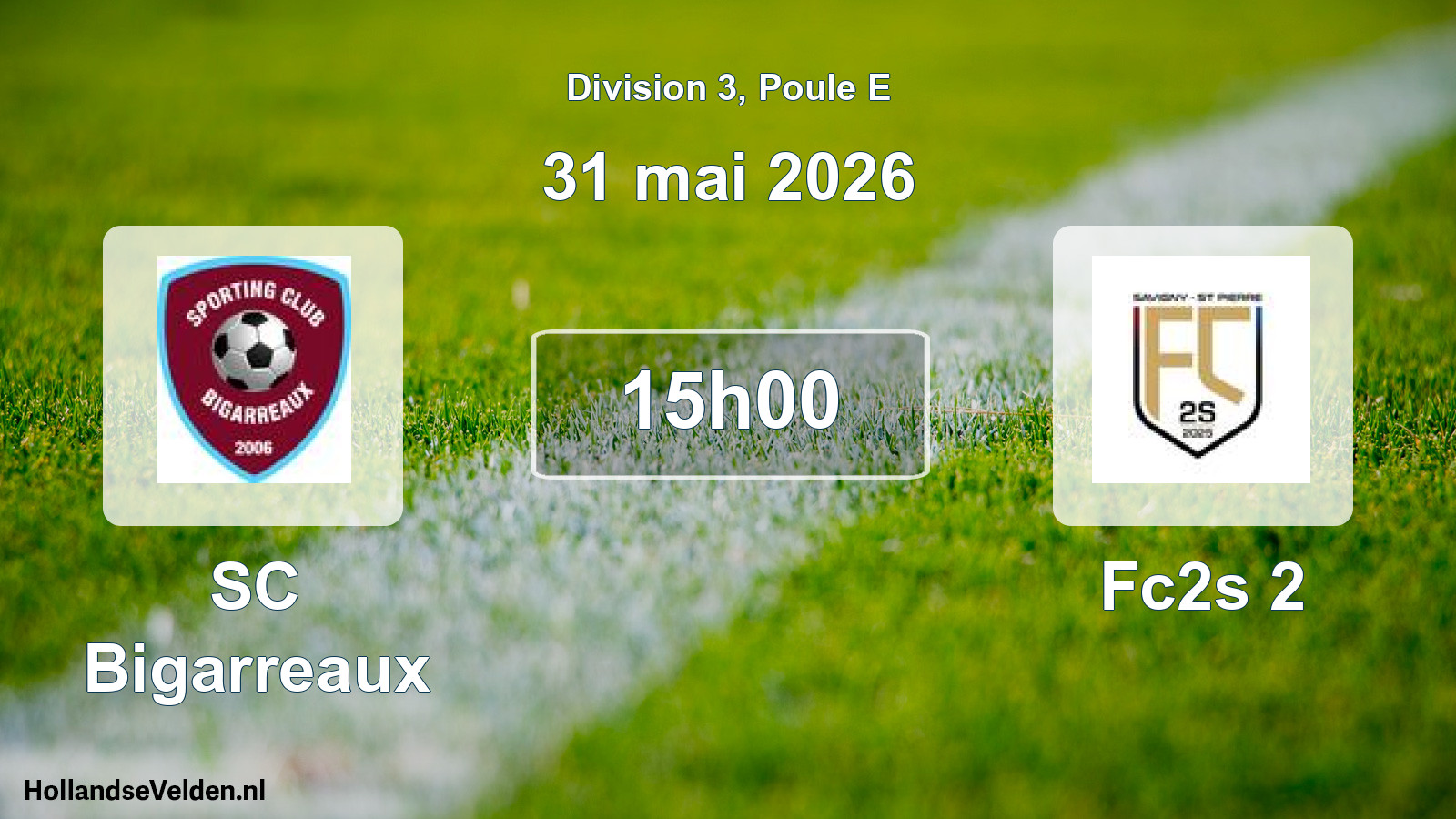 Match programmé: SC Bigarreaux - Fc2s 2 (31 mai 2026)