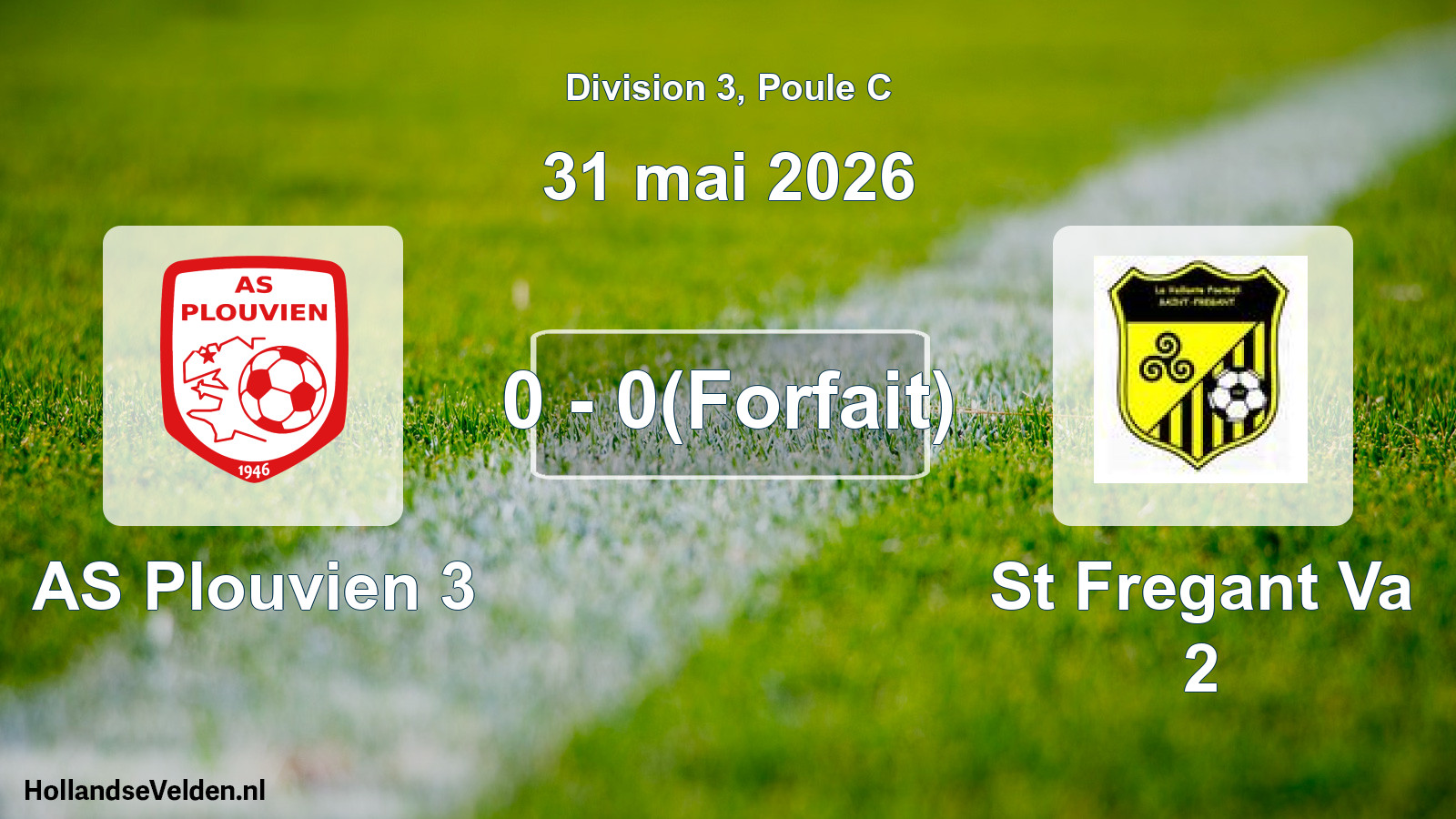 Match joué: AS Plouvien 3 - St Fregant Va 2 0 - 0(Forfait) (31 mai 2026)