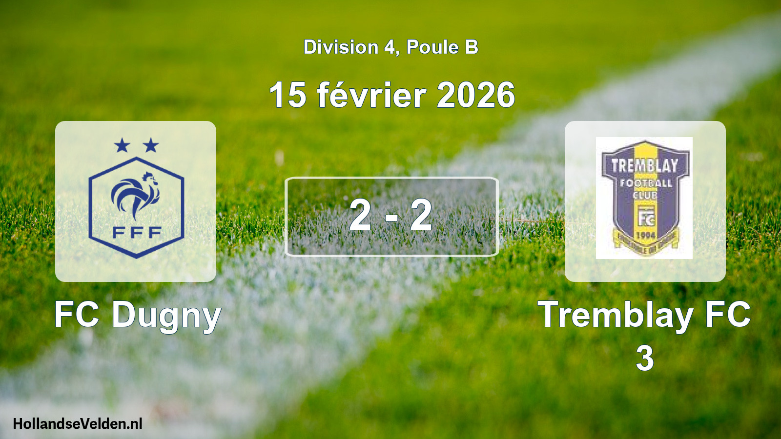 Match joué: FC Dugny - Tremblay FC 3 2 - 2 (15 février 2026)