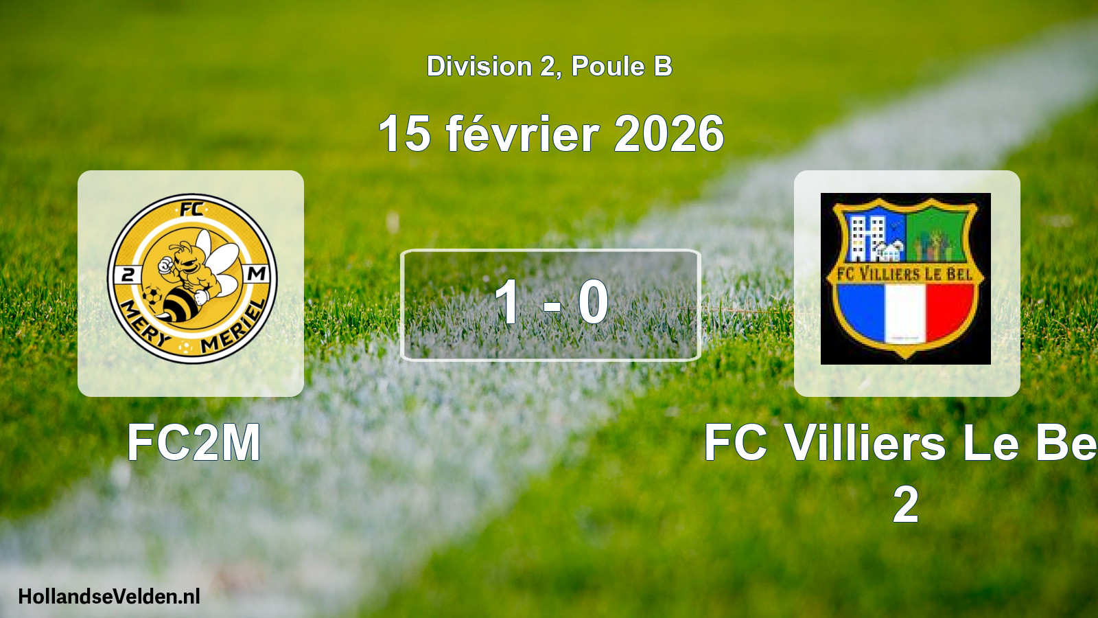 Match joué: FC2M - FC Villiers Le Bel 2 1 - 0 (15 février 2026)