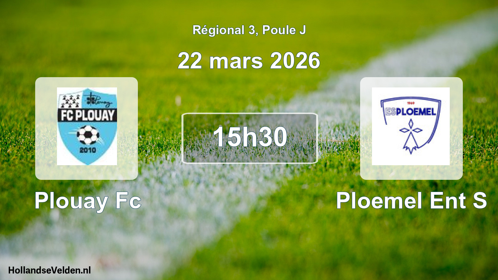 Geplande wedstrijd: Plouay Fc - Ploemel Ent S (22 mars 2026)