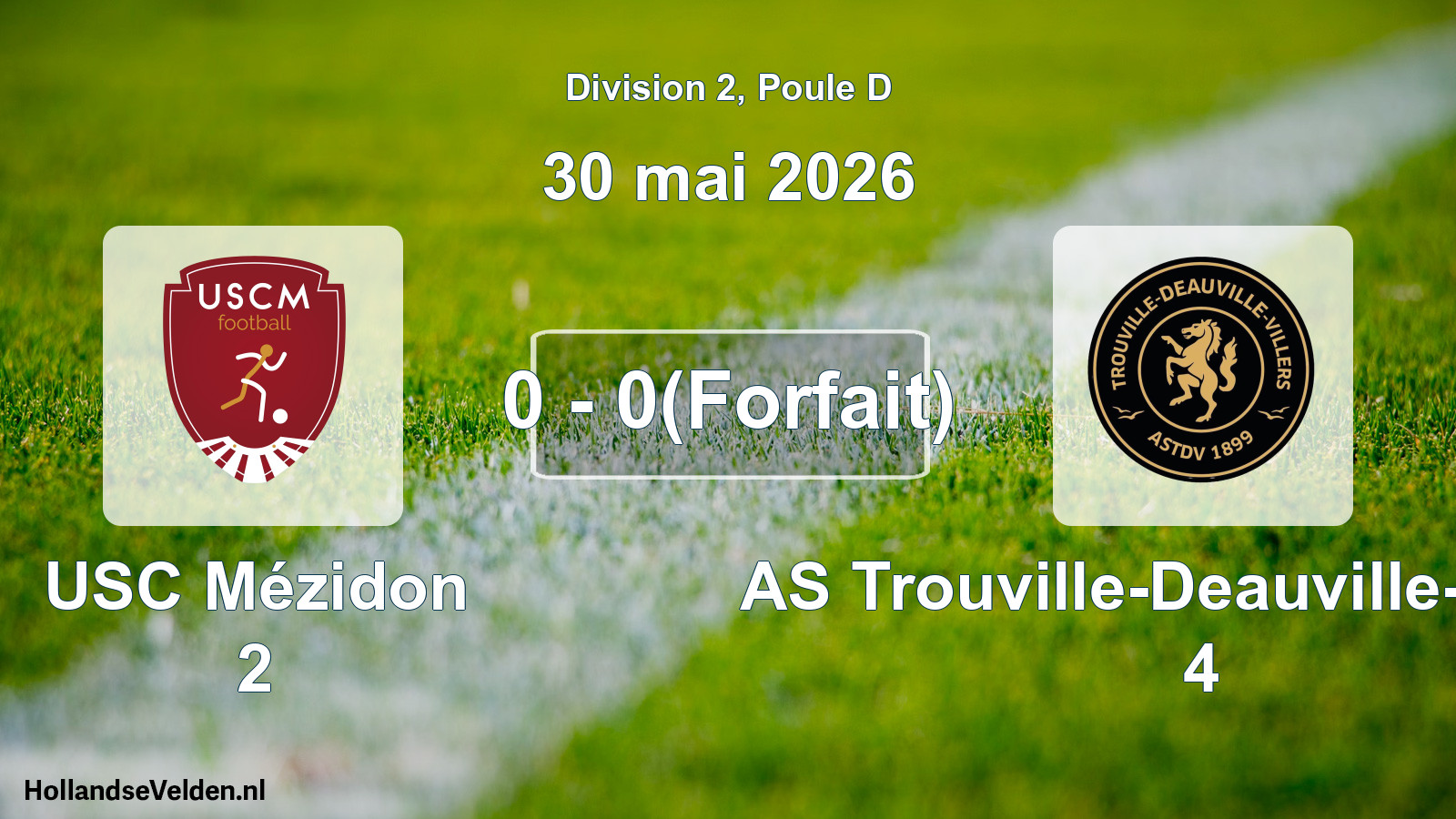 Match joué: USC Mézidon 2 - AS Trouville-Deauville-Villers 4 0 - 0(Forfait) (30 mai 2026)