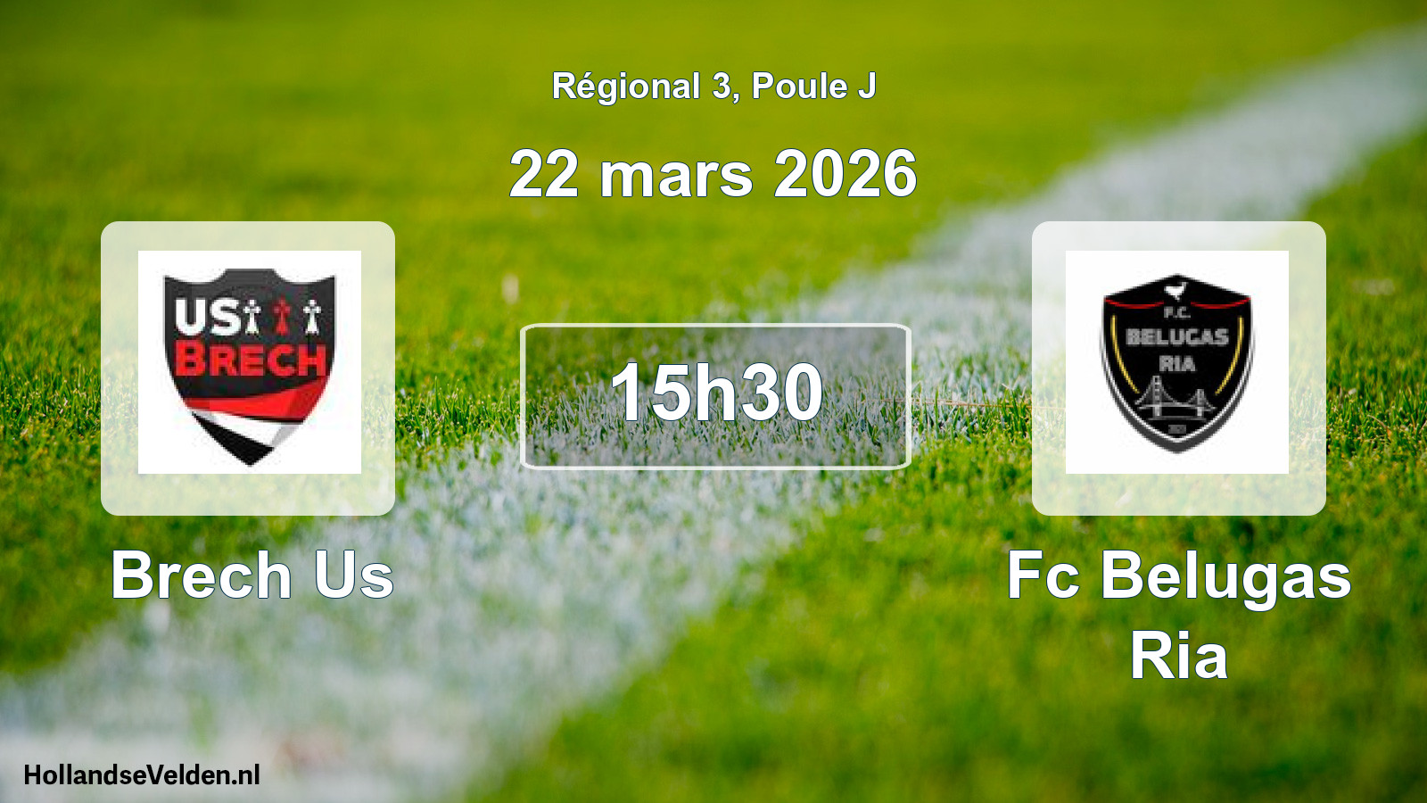 Scheduled Match: Brech Us - Fc Belugas Ria (22 March 2026)