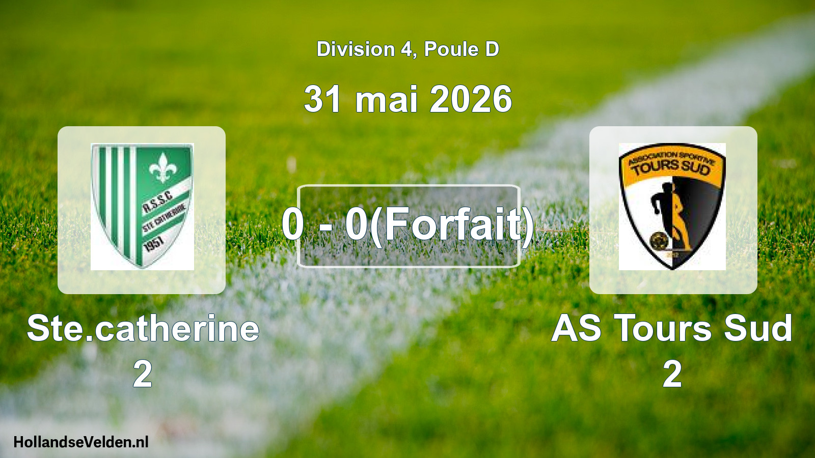 Match joué: Ste.catherine 2 - AS Tours Sud 2 0 - 0(Forfait) (31 mai 2026)