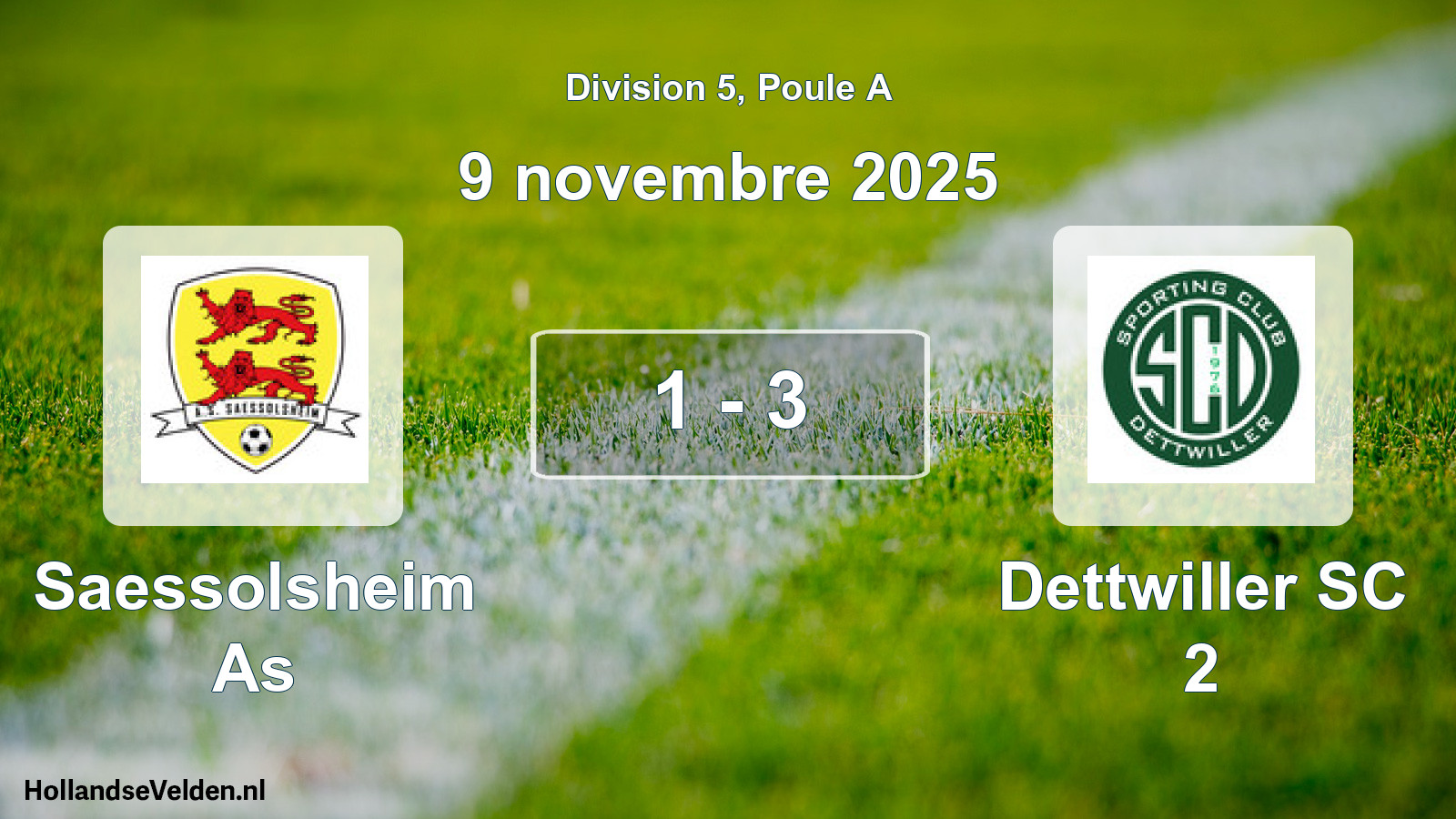 Match joué: Saessolsheim As - Dettwiller SC 2 1 - 3 (9 novembre 2025)