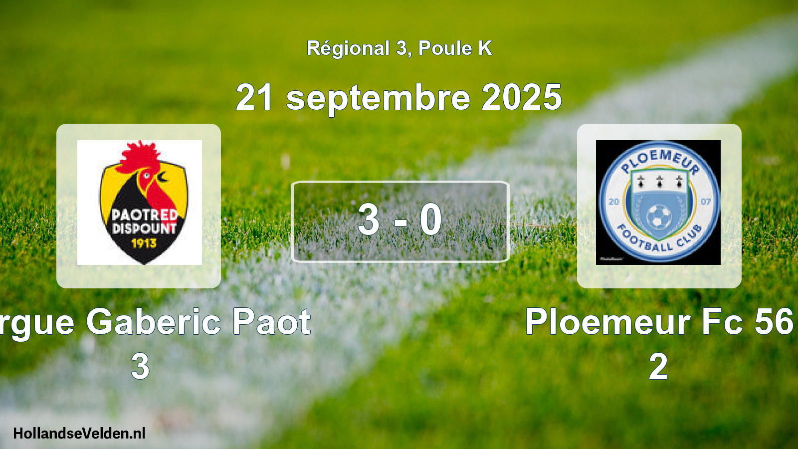 Gespeelde wedstrijd: Ergue Gaberic Paot 3 - Ploemeur Fc 56 2 3 - 0 (21 septembre 2025)