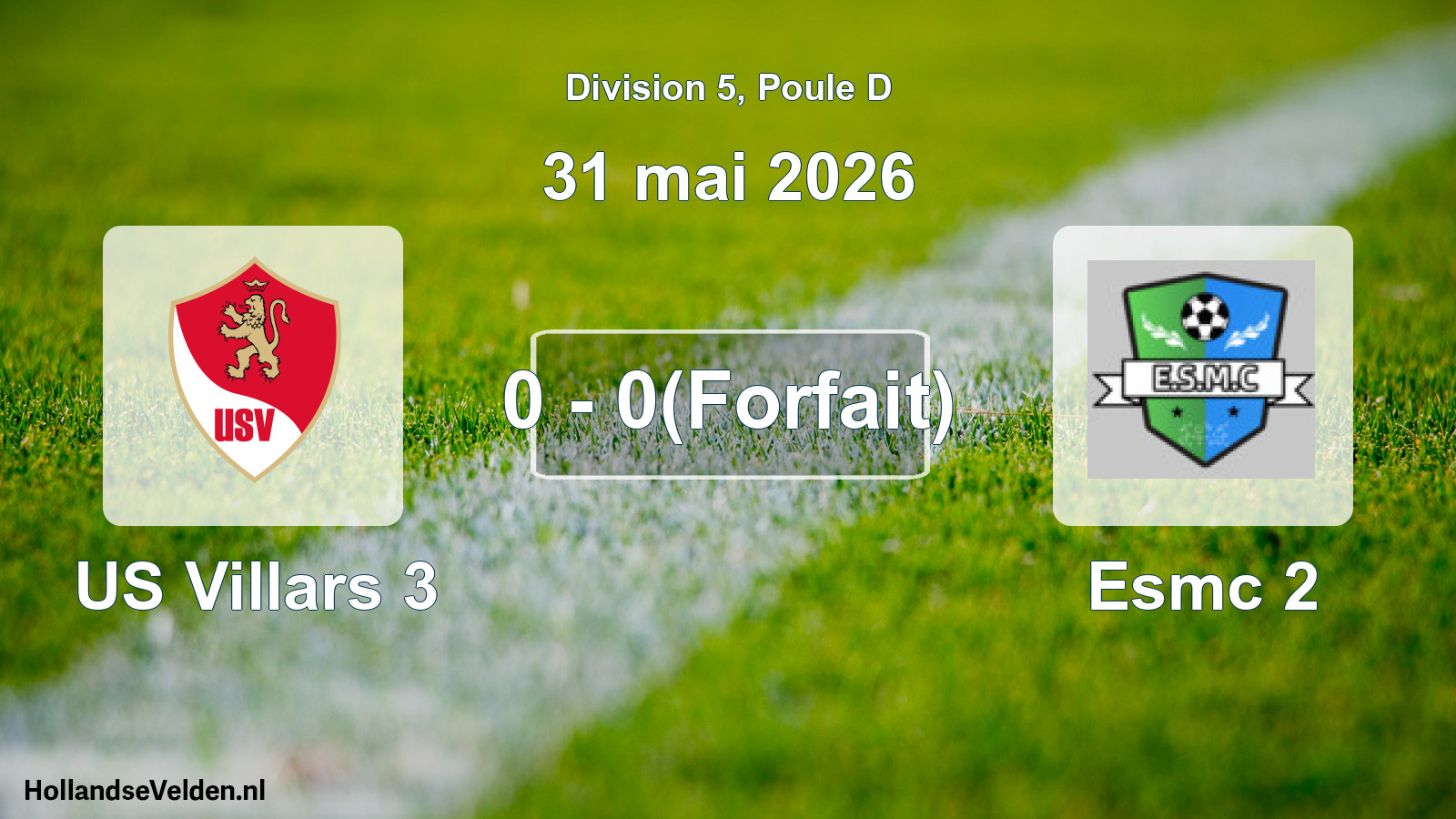 Match joué: US Villars 3 - Esmc 2 0 - 0(Forfait) (31 mai 2026)
