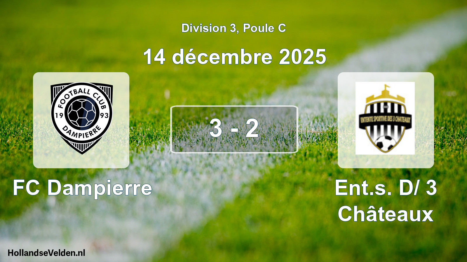 Total number of matches played: FC Dampierre - Ent.s. D/ 3 Châteaux 3 - 2 (14 December 2025)