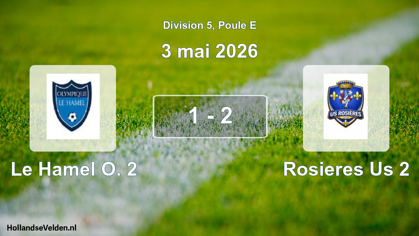 Total number of matches played: Le Hamel O. 2 - Rosieres Us 2 1 - 2 (3 May 2026)