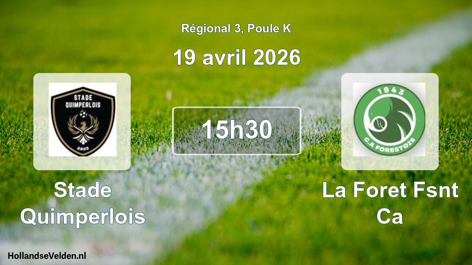 Geplande wedstrijd: Stade Quimperlois - La Foret Fsnt Ca (19 avril 2026)