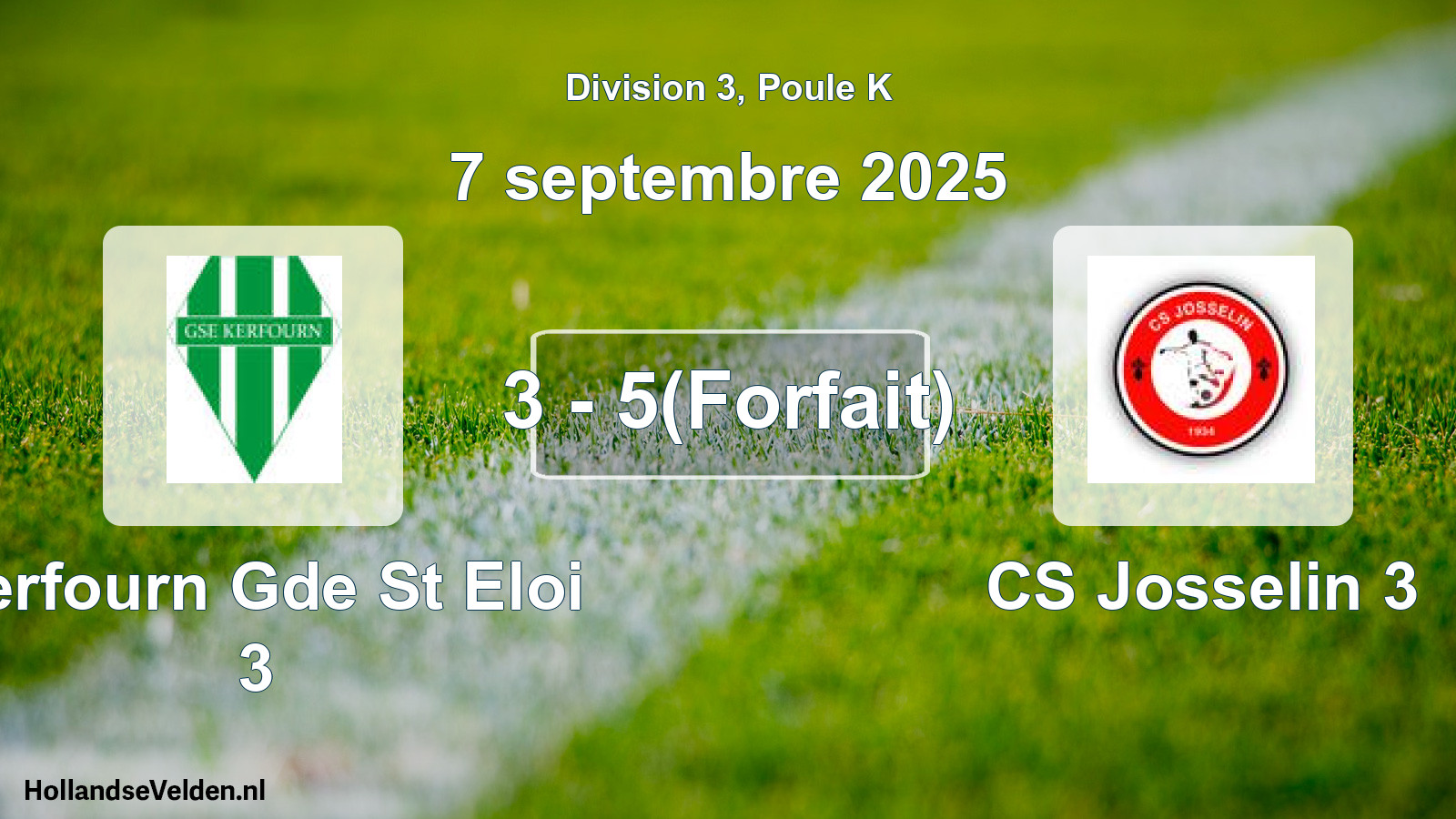 Match joué: Kerfourn Gde St Eloi 3 - CS Josselin 3 3 - 5(Forfait) (7 septembre 2025)