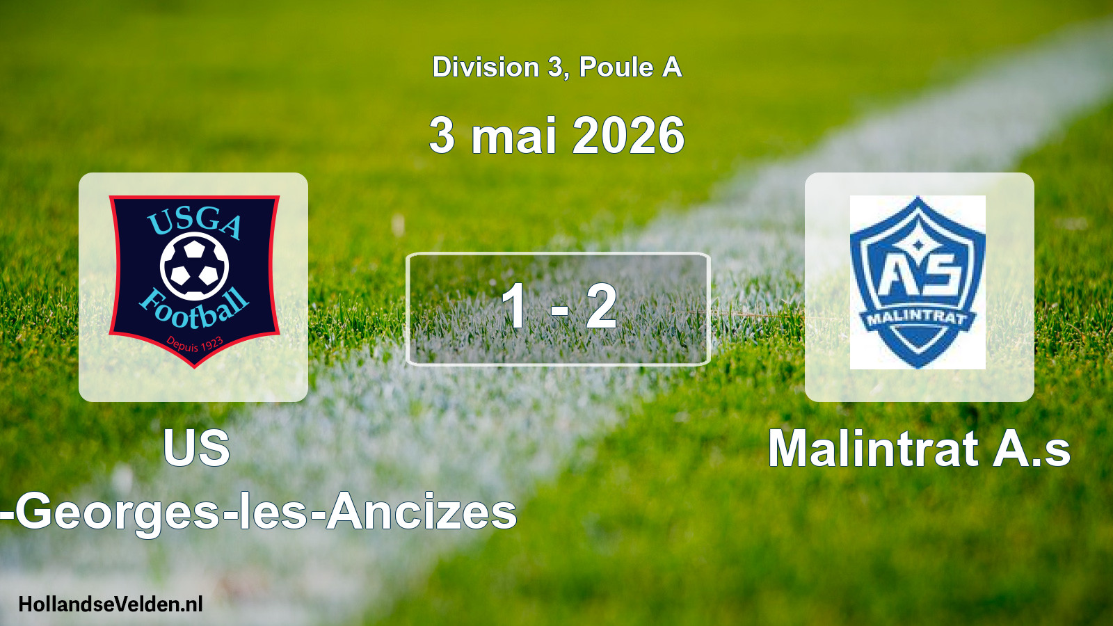 Match joué: US Saint-Georges-les-Ancizes - Malintrat A.s 1 - 2 (3 mai 2026)