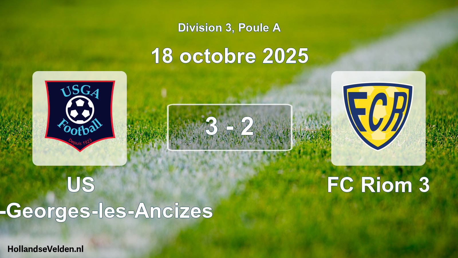 Match joué: US Saint-Georges-les-Ancizes - FC Riom 3 3 - 2 (18 octobre 2025)