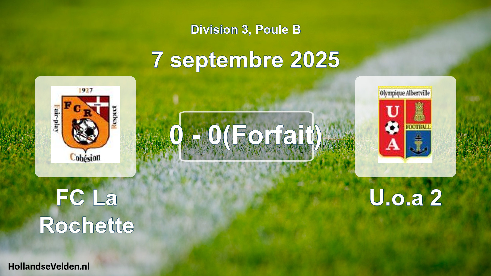 Match joué: FC La Rochette - U.o.a 2 0 - 0(Forfait) (7 septembre 2025)