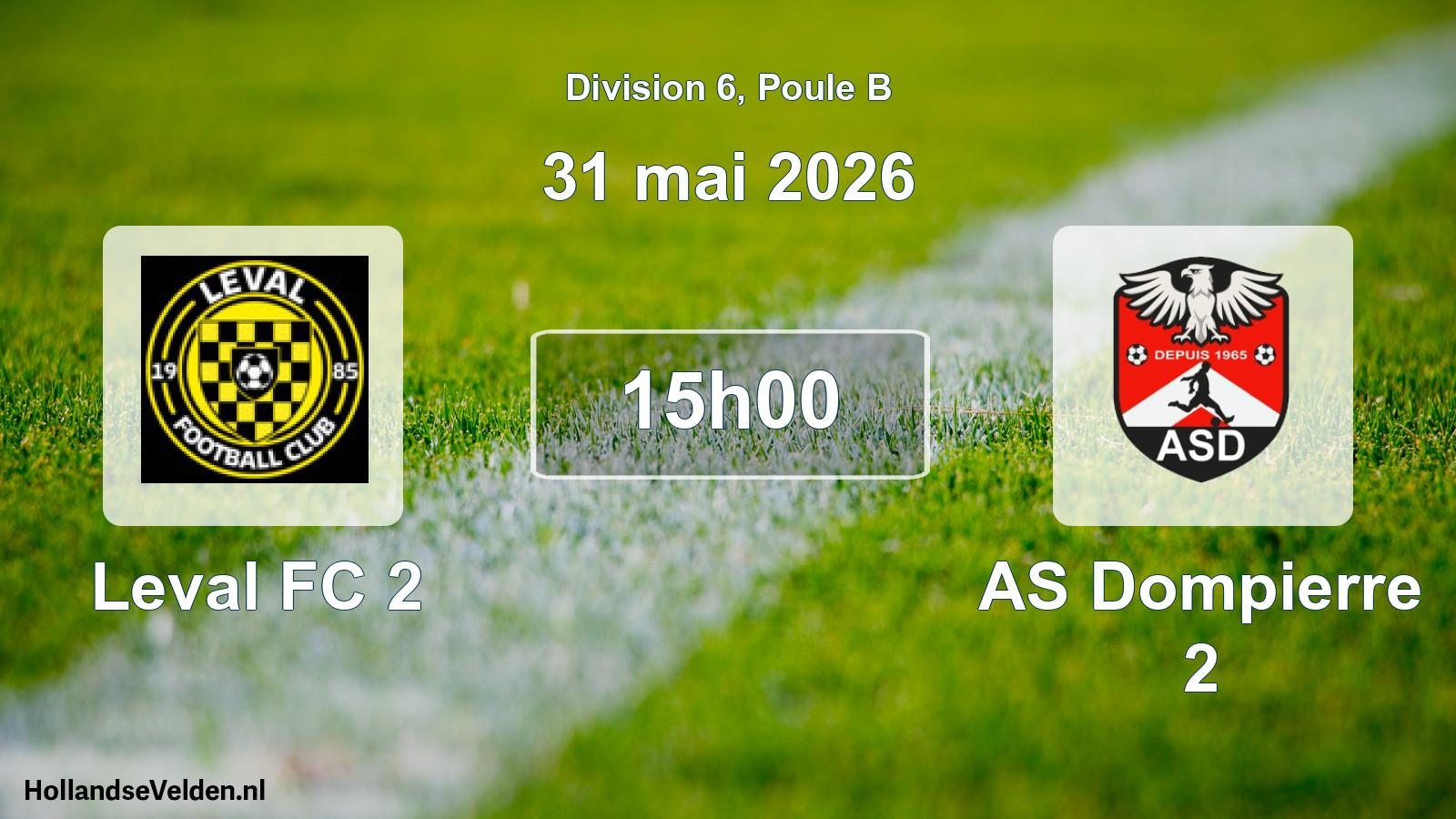 Scheduled Match: Leval FC 2 - AS Dompierre 2 (31 May 2026)