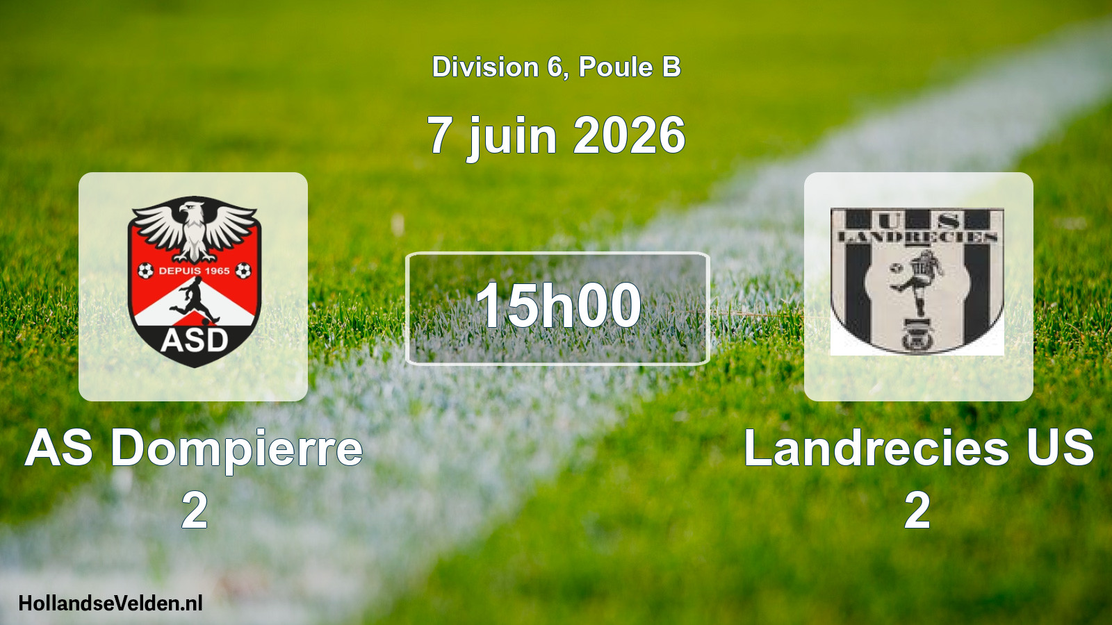 Match programmé: AS Dompierre 2 - Landrecies US 2 (7 juin 2026)