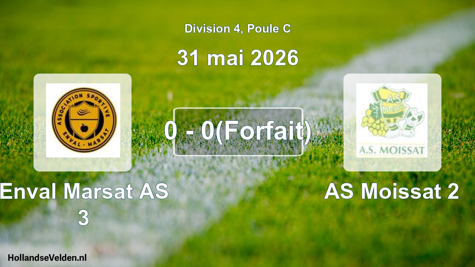 Match joué: Enval Marsat AS 3 - AS Moissat 2 0 - 0(Forfait) (31 mai 2026)