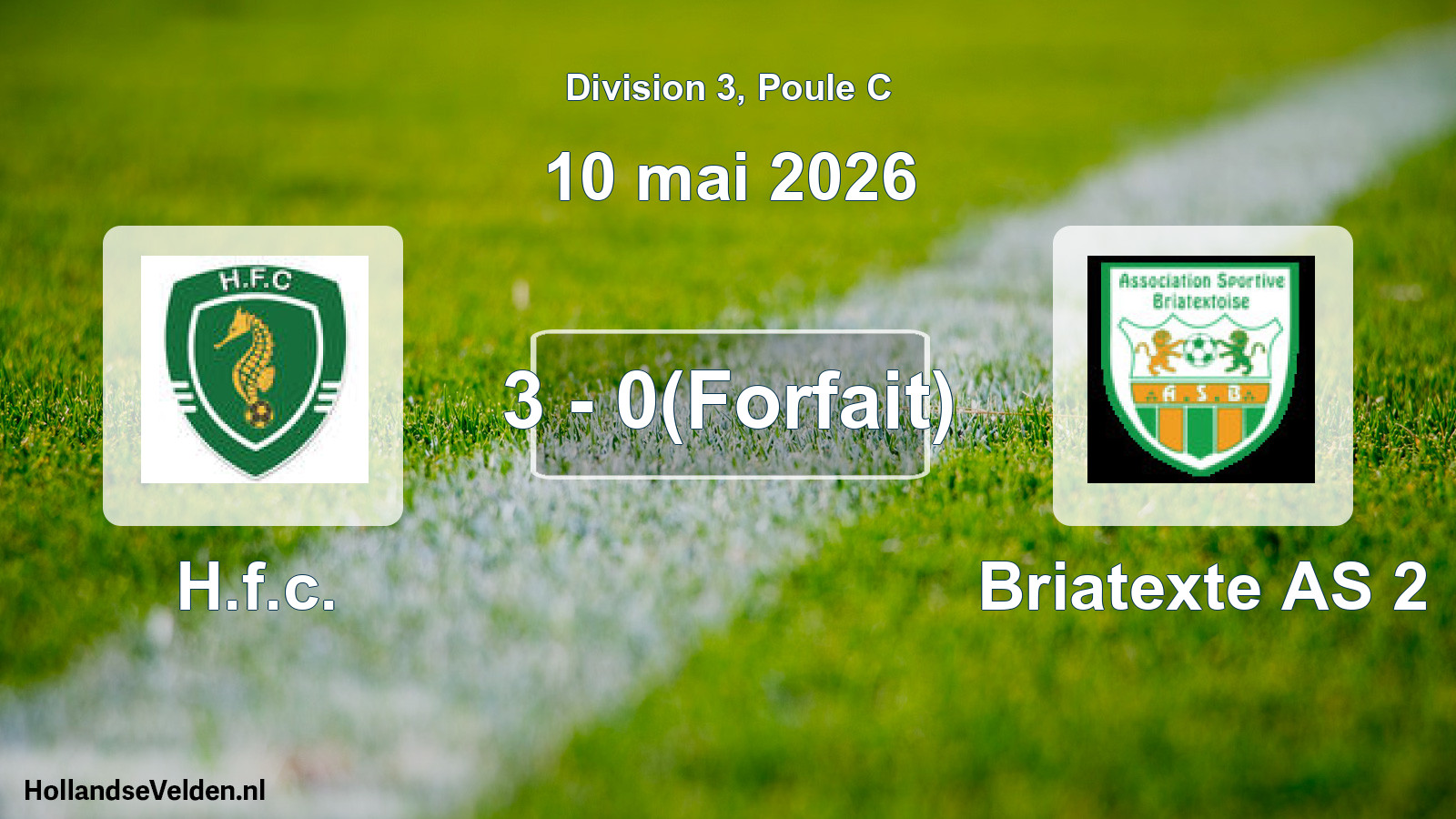 Total number of matches played: H.f.c. - Briatexte AS 2 3 - 0(Forfait) (10 May 2026)