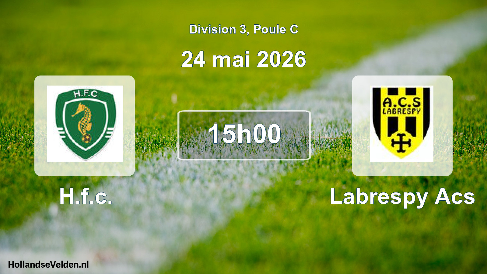 Scheduled Match: H.f.c. - Labrespy Acs (24 May 2026)