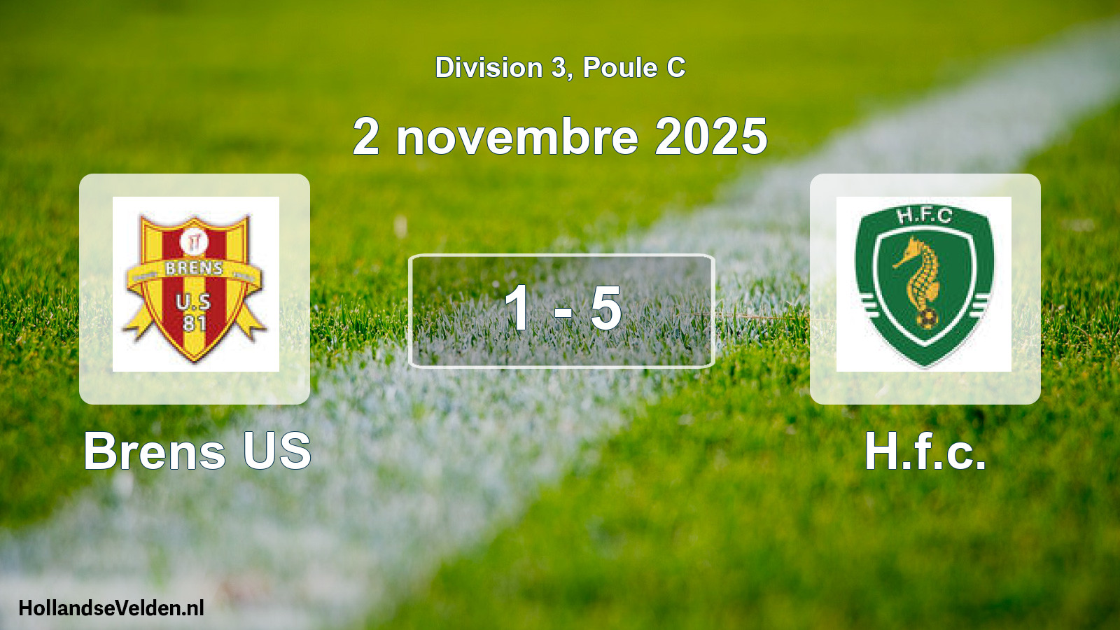 Total number of matches played: Brens US - H.f.c. 1 - 5 (2 November 2025)