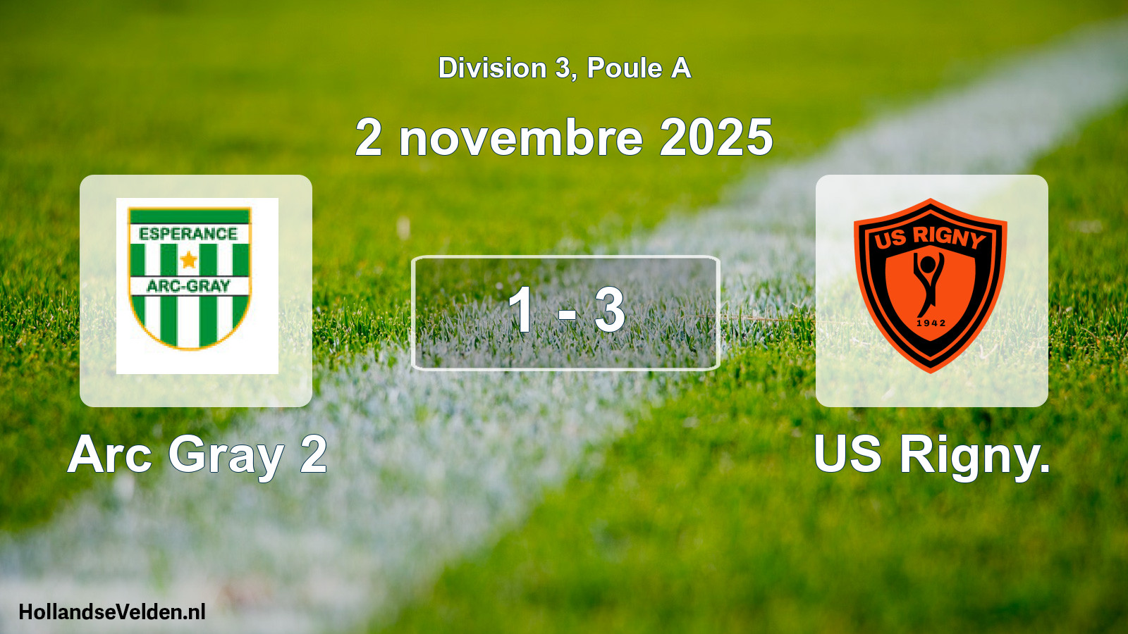 Match joué: Arc Gray 2 - US Rigny. 1 - 3 (2 novembre 2025)