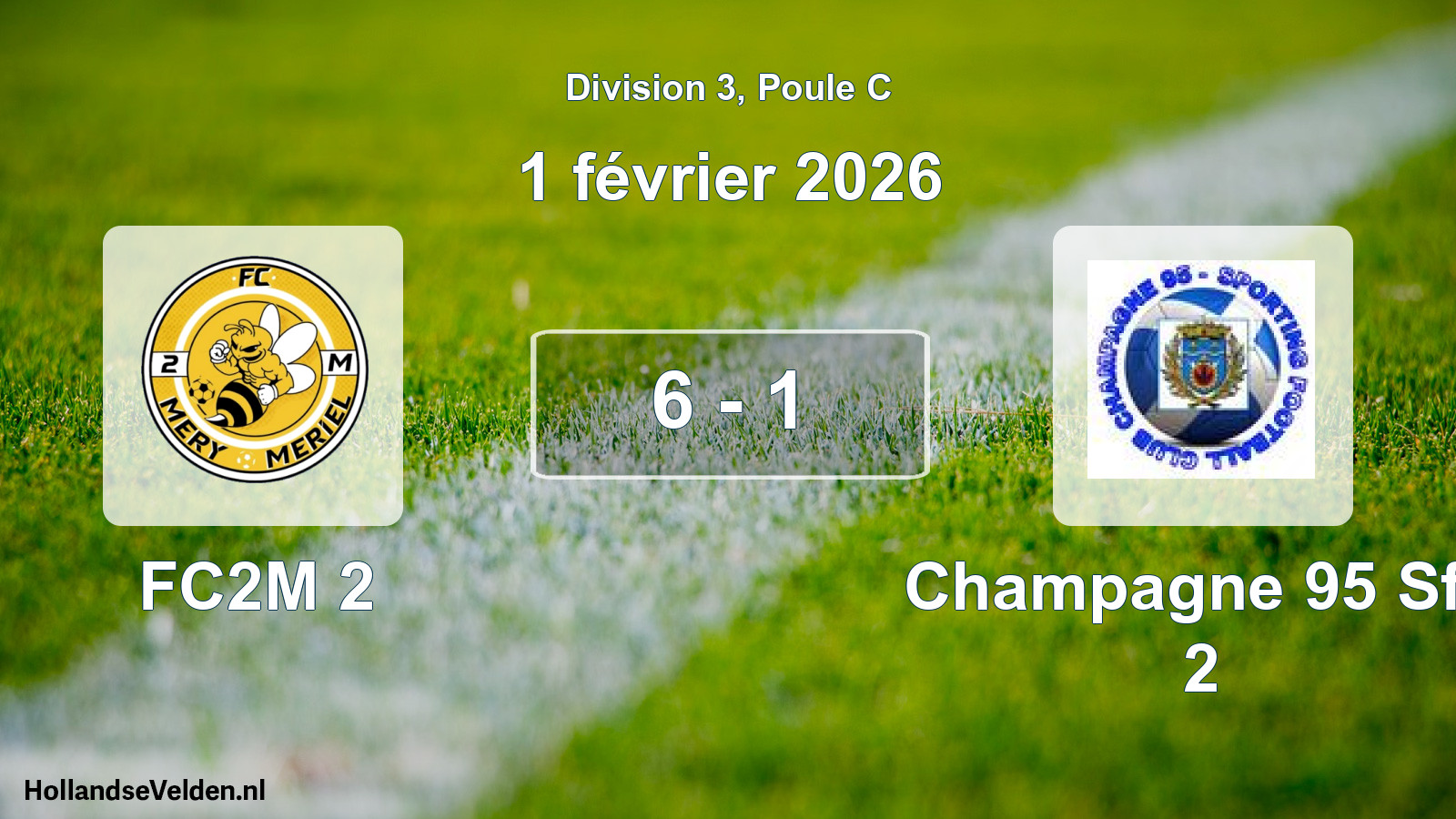 Match joué: FC2M 2 - Champagne 95 Sfc 2 6 - 1 (1 février 2026)
