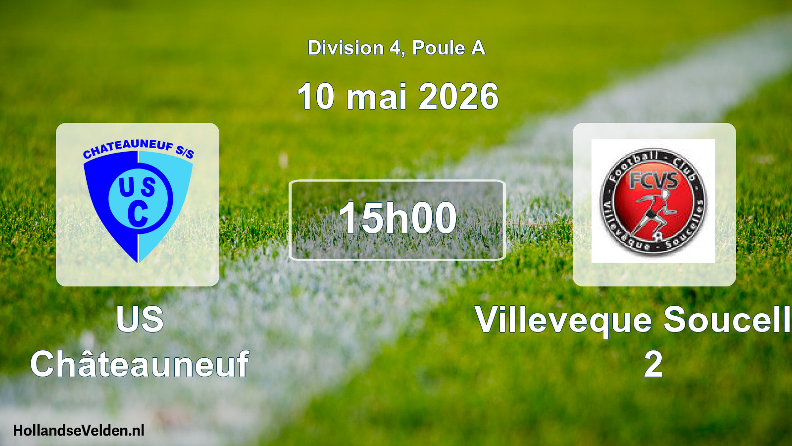 Scheduled Match: US Châteauneuf - Villeveque Soucelles 2 (10 May 2026)
