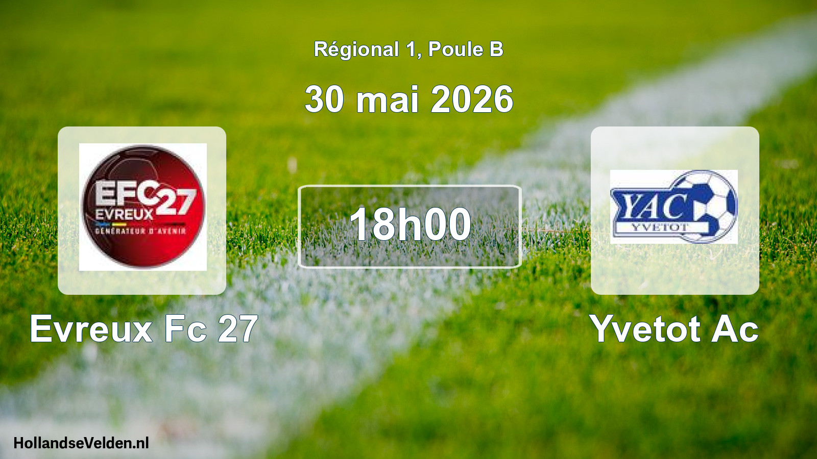 Geplande wedstrijd: Evreux Fc 27 - Yvetot Ac (30 mei 2026)