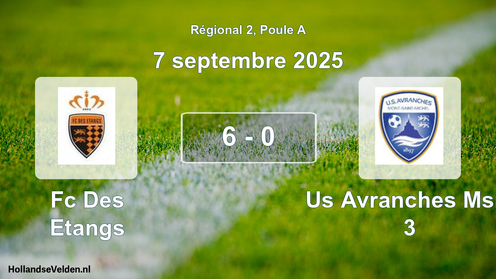 Total number of matches played: Fc Des Etangs - Us Avranches Msm 3 6 - 0 (7 September 2025)