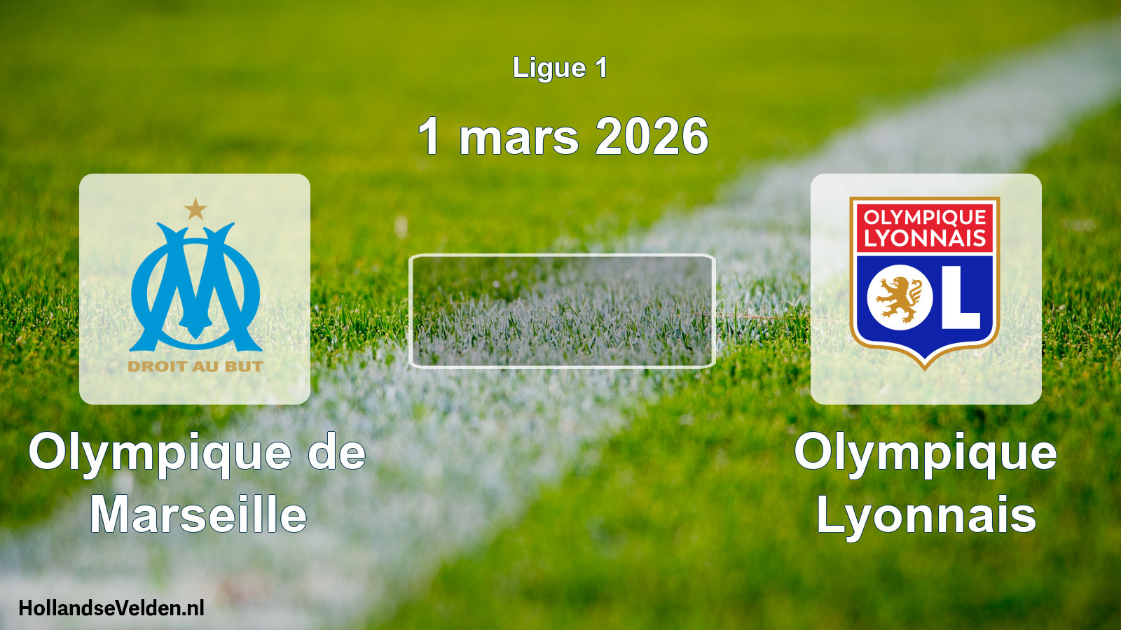 Geplande wedstrijd: Olympique de Marseille - Olympique Lyonnais (1 maart 2026)