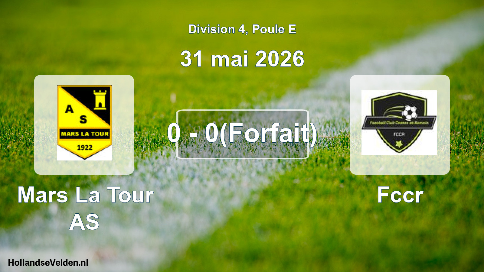Match joué: Mars La Tour AS - Fccr 0 - 0(Forfait) (31 mai 2026)