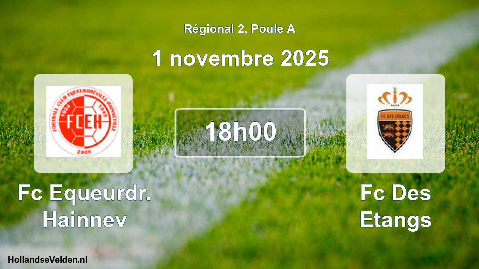 Geplande wedstrijd: Fc Equeurdr. Hainnev - Fc Des Etangs (1 novembre 2025)