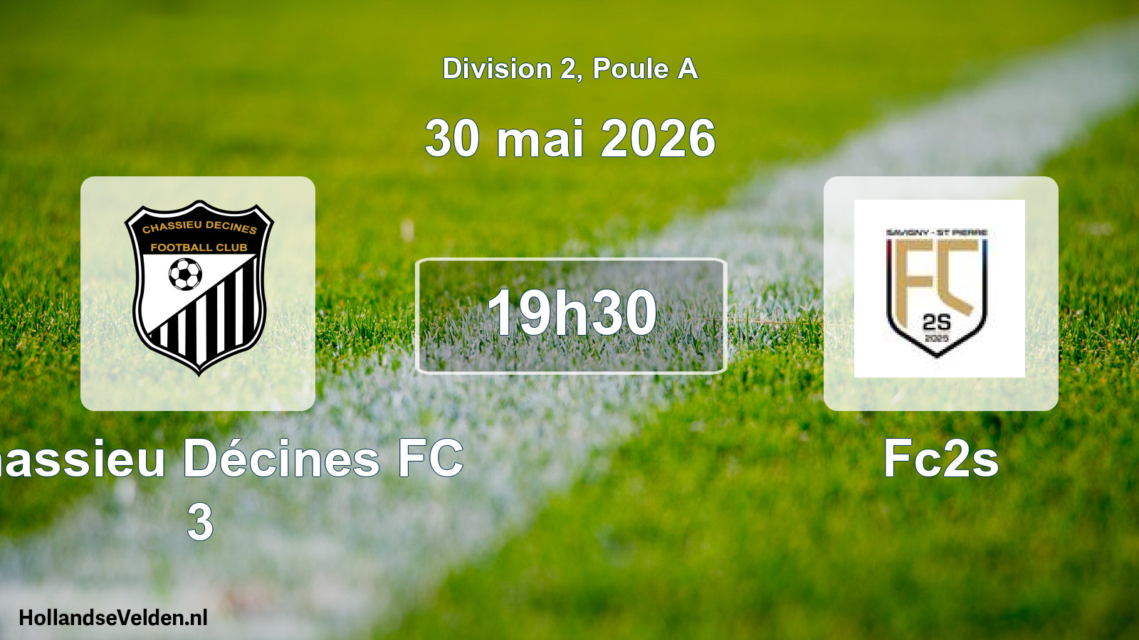 Match programmé: Chassieu Décines FC 3 - Fc2s (30 mai 2026)