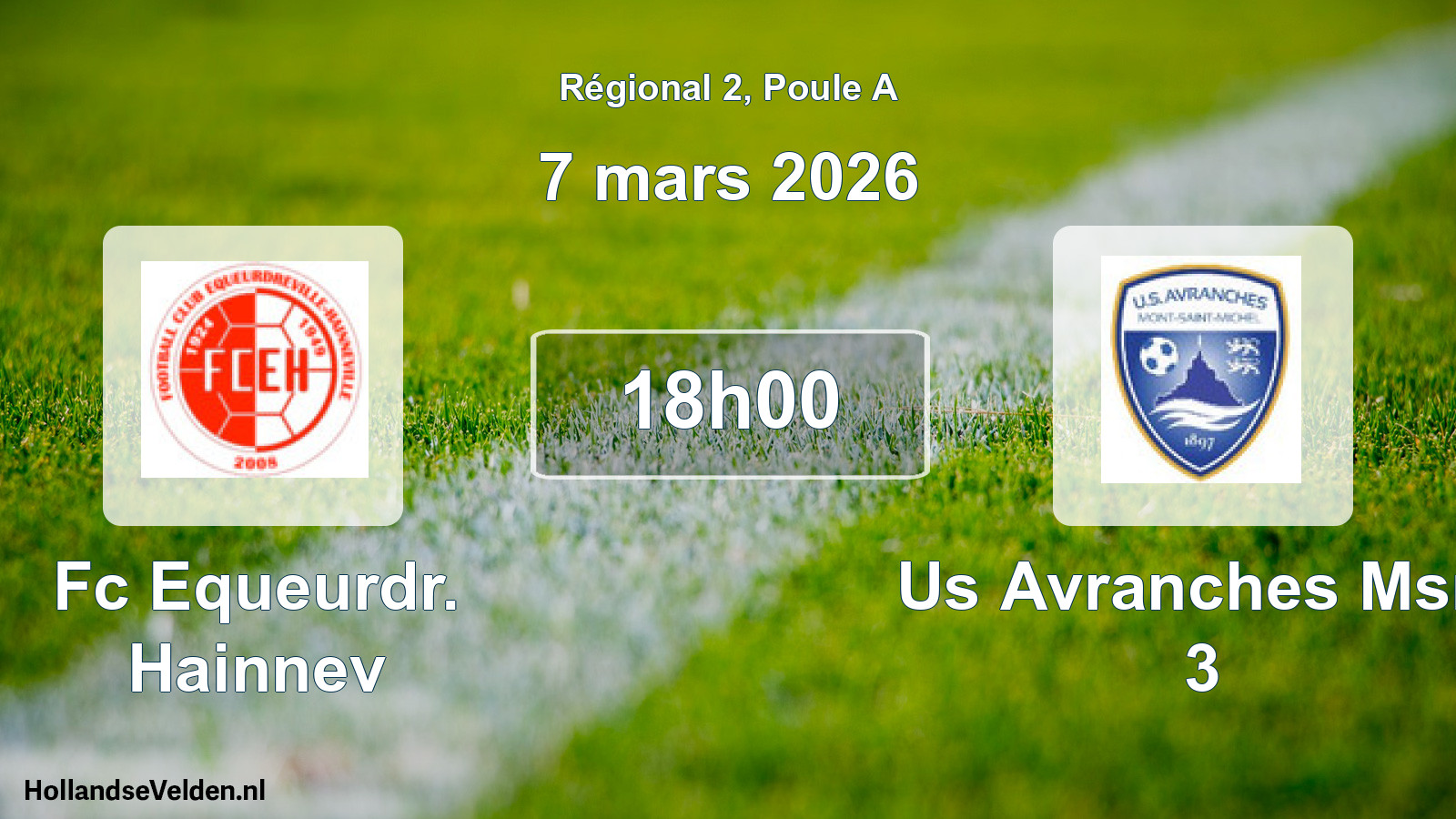 Geplande wedstrijd: Fc Equeurdr. Hainnev - Us Avranches Msm 3 (7 mars 2026)