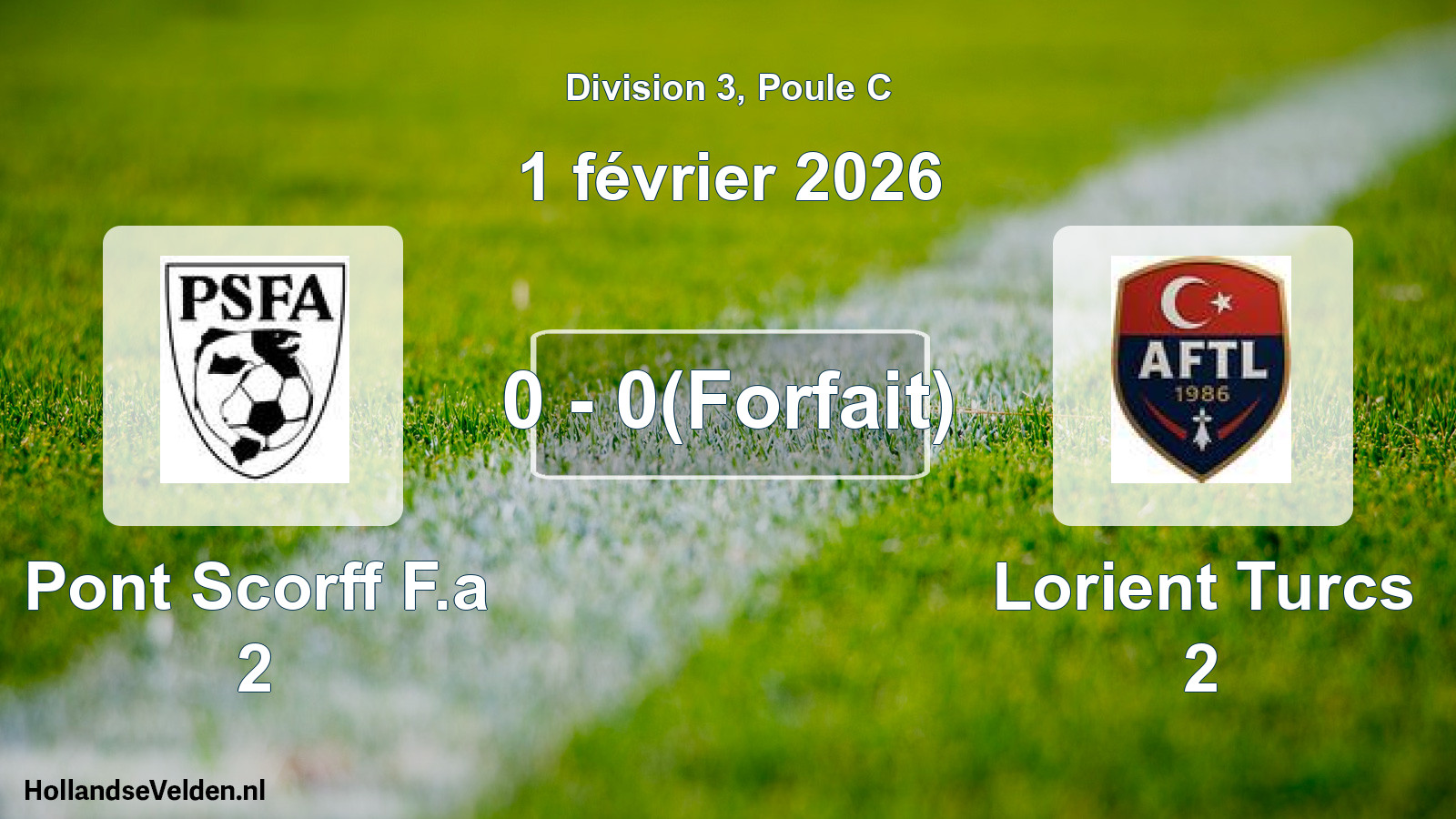 Match joué: Pont Scorff F.a 2 - Lorient Turcs 2 0 - 0(Forfait) (1 février 2026)