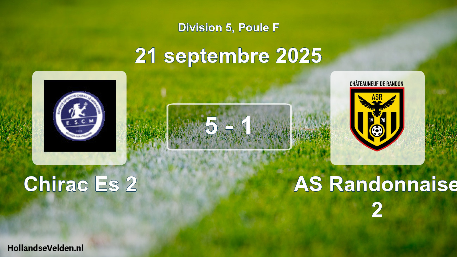 Total number of matches played: Chirac Es 2 - AS Randonnaise 2 5 - 1 (21 September 2025)