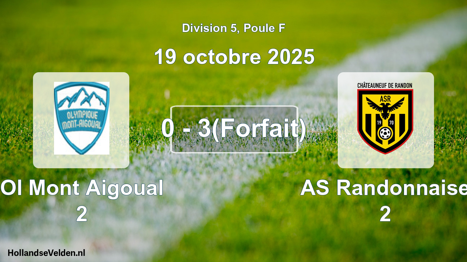 Match joué: Ol Mont Aigoual 2 - AS Randonnaise 2 0 - 3(Forfait) (19 octobre 2025)